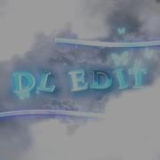 .New post. New edit. DL EDIT