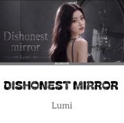 ⭐️ Dishonest Mirror | Lumi ⭐️‌‌‌