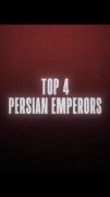 Top 4 Persian Emperors‌‌‌‌‌‌‌ ‌